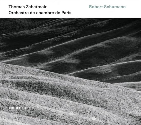 Thomas Zehetmair, Orchestre De Chambre De Paris - Robert Schumann - Robert Schumann