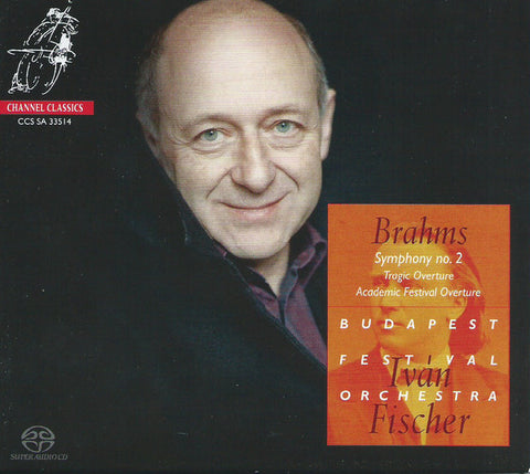 Brahms, Ivan Fischer, Budapest Festival Orchestra - Symphony No. 2 - Tragic Overture - Academic Festival Overture