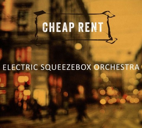 Electric Squeezebox Orchestra - Cheap Rent