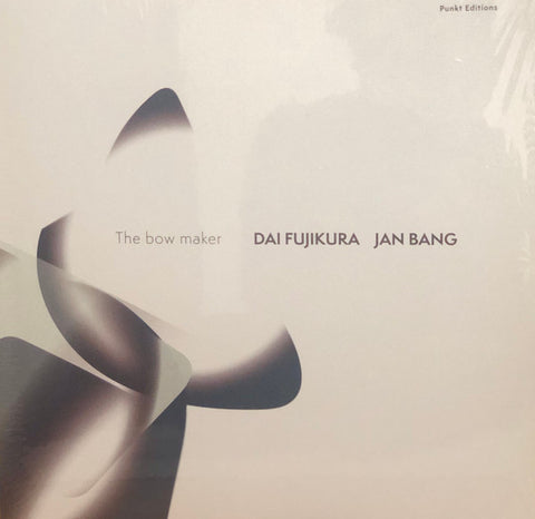 Dai Fujikura, Jan Bang - The Bow Maker