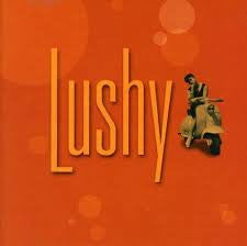 Lushy - Lushy