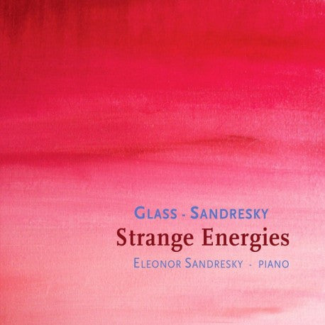 Glass, Sandresky - Strange Energies