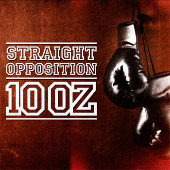 Straight Opposition - 10 Oz