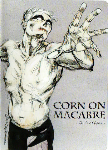 Corn On Macabre - The Final Chapter