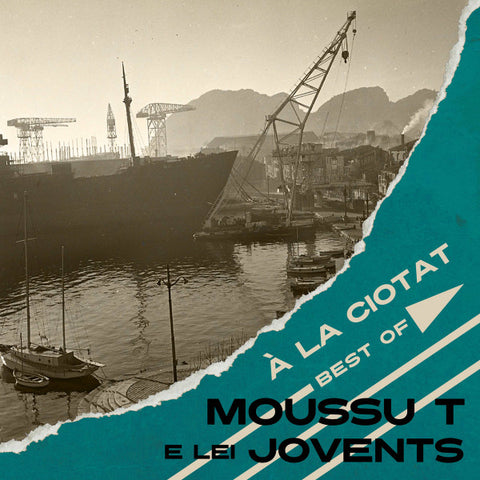 Moussu T E Lei Jovents - A La Ciotat Best Of