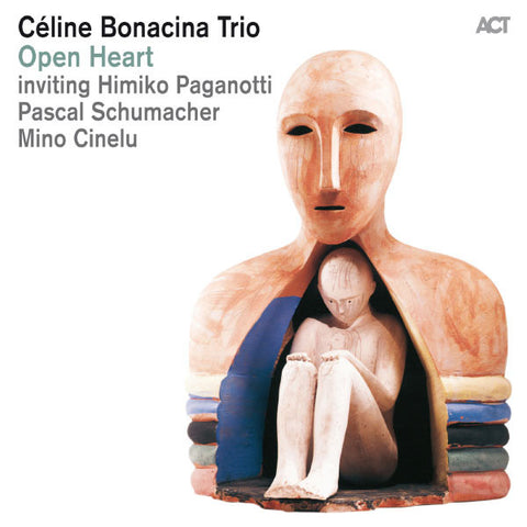 Céline Bonacina Trio - Open Heart