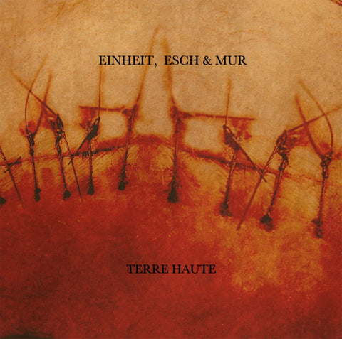 Einheit, Esch & Mur - Terre Haute
