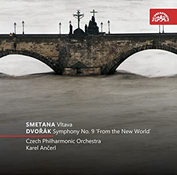Smetana / Dvořák, Czech Philharmonic Orchestra, Karel Ančerl - Vlatava / Symphony No. 9 'From The New World'