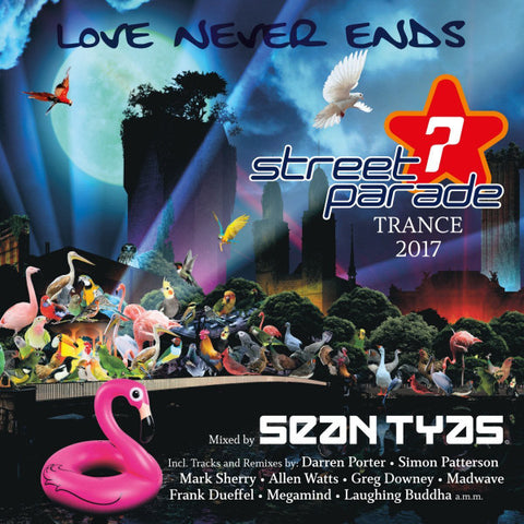 Sean Tyas - Street Parade - Trance 2017
