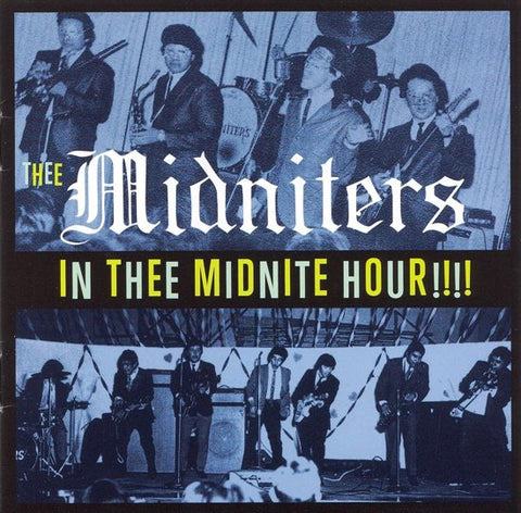 Thee Midniters - In Thee Midnite Hour!!!!