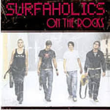 Surfaholics - On the Rocks