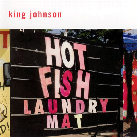 King Johnson - Hot Fish Laundry Mat