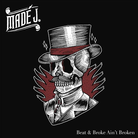 Madé J. - Beat & Broken Aint Broke