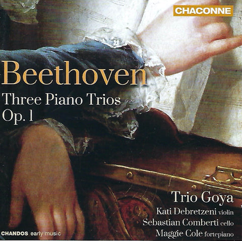 Beethoven - Trio Goya, Kati Debretzeni, Sebastian Comberti, Maggie Cole - Three Piano Trios Op. 1