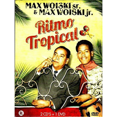 Max Woiski Sr., Max Woiski Jr. - Ritmo Tropical