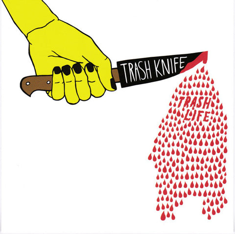 Trash Knife - Trash Life