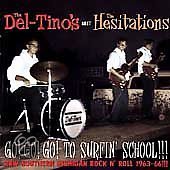 The Del-Tino's Meet The Hesitations - Go! Go! Go! To Surfin' School!