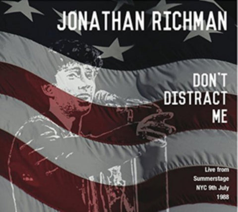 Jonathan Richman - Don't Distract Me (Live From SummerStage NYC 9th July 1988)