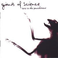 Giants of Science - Here Is The Punishment
