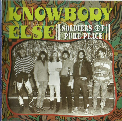 Knowbody Else, - Soldiers Of Pure Peace