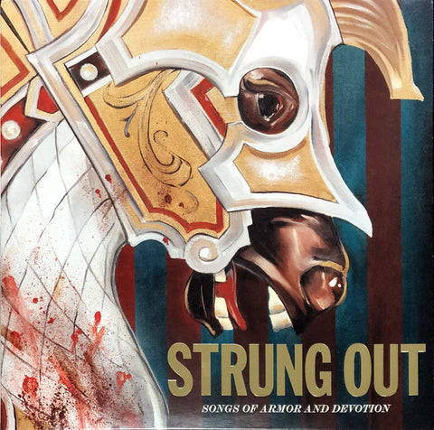 Strung Out - Songs Of Armor And Devotion