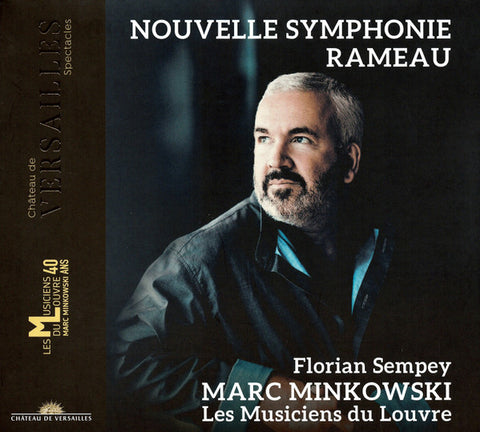 Rameau – Florian Sempey, Marc Minkowski, Les Musiciens Du Louvre - Nouvelle Symphonie