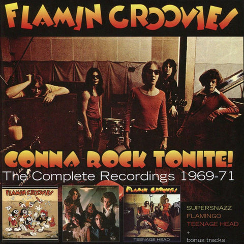 Flamin Groovies - Gonna Rock Tonite! The Complete Recordings 1969-71