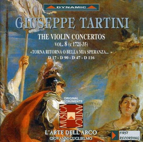Giuseppe Tartini, L'Arte Dell'Arco, Giovanni Guglielmo - The Violin Concertos Vol. 8 (c 1721-35) 