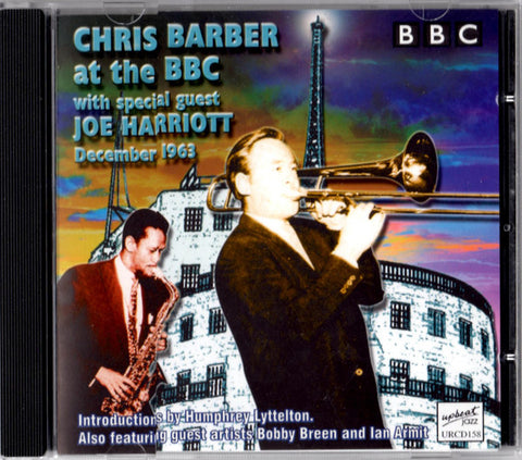Chris Barber - Chris Barber At The Bbc With Special Guest Joe Harriott December 1963