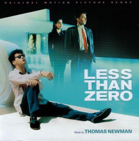 Thomas Newman - Less Than Zero (Original Motion Picture Score)