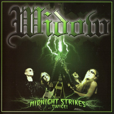 Widow - Midnight Strikes...Twice!