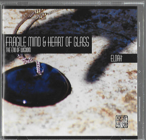 Eloah - Fragile Minds & Heart Of Glass