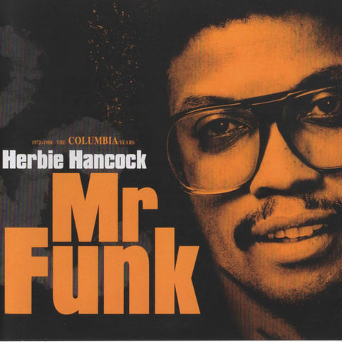 Herbie Hancock - Mr. Funk. 1972-1988 The Columbia Years.