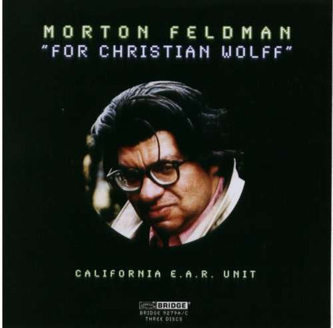 Morton Feldman, California E.A.R. Unit - For Christian Wolff