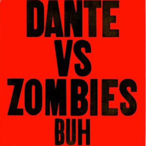Dante Vs. Zombies - BUH