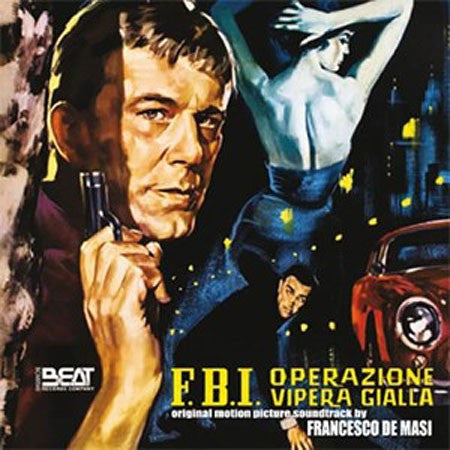 Francesco De Masi - F.B.I. Operazione Vipera Gialla (Original Motion Picture Soundtrack)