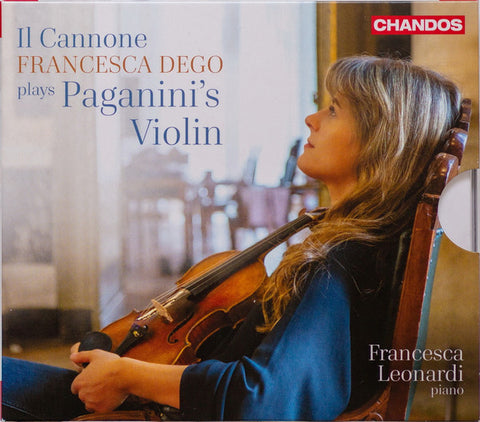 Paganini, Francesca Dego - Il Cannone. Francesca Dego Plays Paganini's Violin