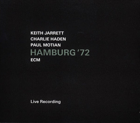 Keith Jarrett / Charlie Haden / Paul Motian - Hamburg '72