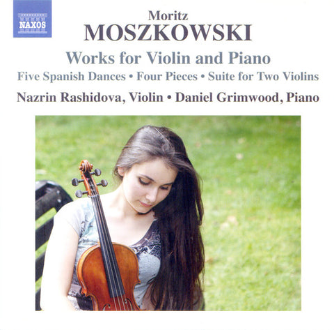 Moritz Moszkowski, Nazrin Rashidova, Daniel Grimwood - Works For Violin And Piano