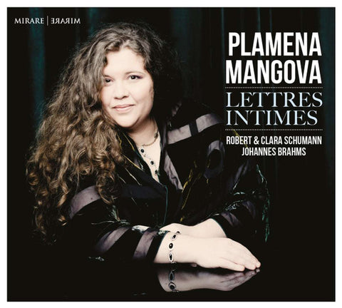 Plamena Mangova, Robert & Clara Schumann, Johannes Brahms - Lettres Intimes