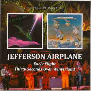 Jefferson Airplane - Early Flight / Thirty Seconds Over Winterland