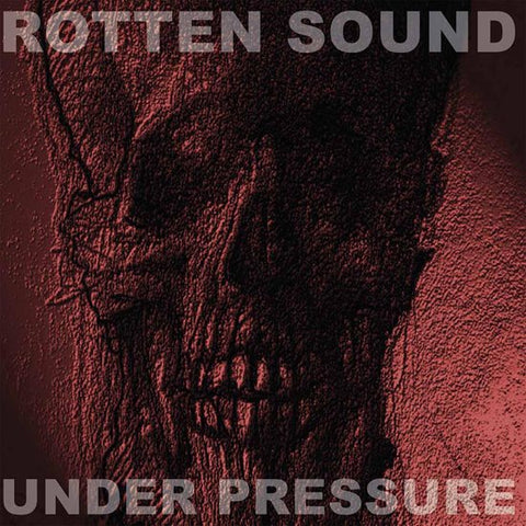 Rotten Sound - Under Pressure