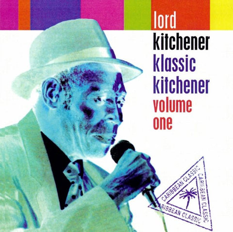 Lord Kitchener - Klassic Kitchener Volume One