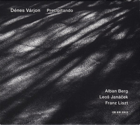 Alban Berg, Leoš Janáček, Franz Liszt - Dénes Várjon - Precipitando