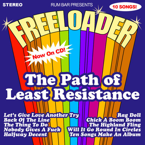 Freeloader - The Path Of Least Resistance