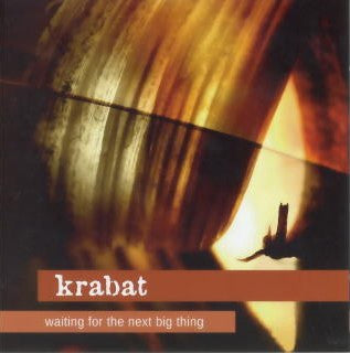 Krabat - Waiting For The Next Big Thing