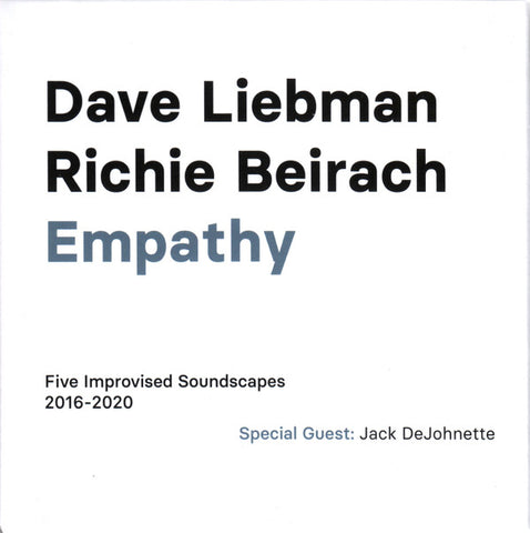 Dave Liebman, Richie Beirach - Empathy (Five Improvised Soundscapes 2016-2020)
