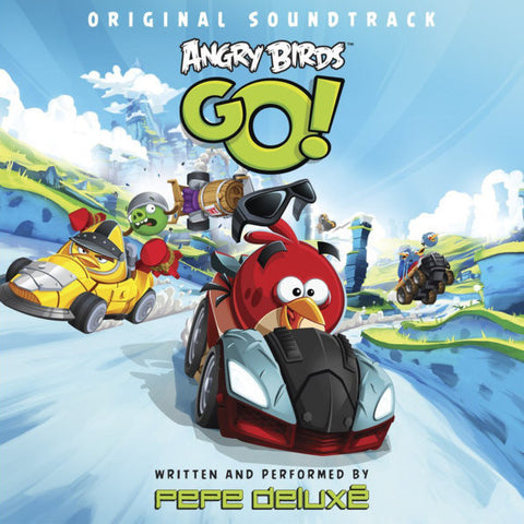 Pepe Deluxé - Angry Birds Go! Original Soundtrack