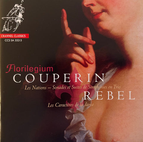 Florilegium, Couperin, Rebel - Couperin / Rebel