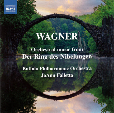 Wagner, Buffalo Philharmonic Orchestra, JoAnn Falletta - Orchestral Music From Der Ring Des Nibelungen